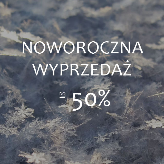 Noworoczna Wyprzedaż do -50%