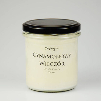 Świeca sojowa CYNAMONOWY WIECZÓR 350 ml, ToMagia