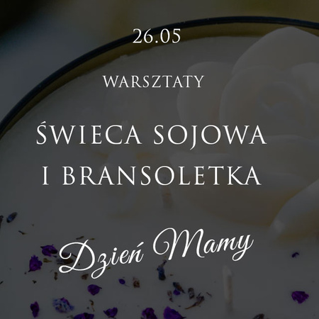 Dzień Mamy - Warsztaty Świec i Biżuterii