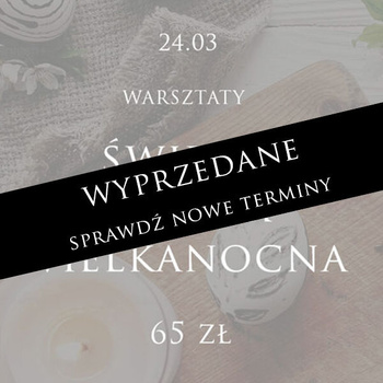 Warsztaty Wielkanocne - Świeca Sojowa Zapachowa w ozdobnym naczyniu